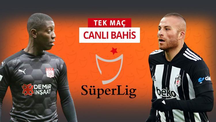 Süper Lig'de 12 maçtır kaybetmeyen Sivasspor'da 4 eksik! Beşiktaş'ın iddaa oranı...