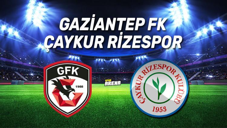 Gaziantep FK Rizespor maçı saat kaçta, hangi kanalda?
