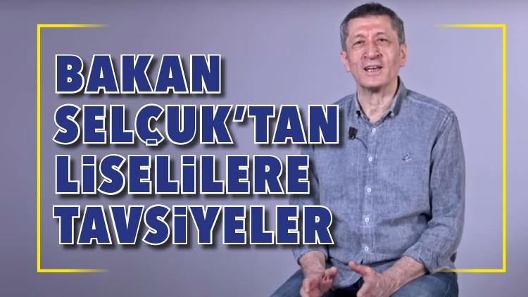 Bakan Selçuk’tan liselilere tavsiyeler