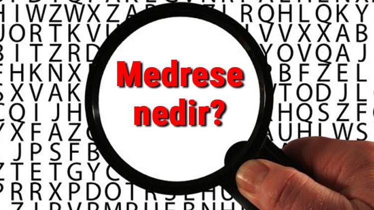 Medrese nedir ve ne amaçla yapılmıştır? Medrese özellikleri ve eğitimi hakkında bilgi