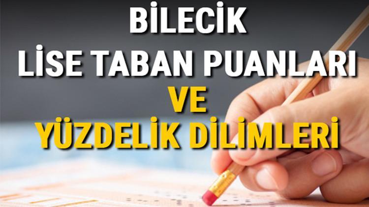 Bilecik lise taban puanları 2021! Bilecik Anadolu, İmam Hatip, Fen Lisesi LGS yüzdelik dilimleri ve taban puanları bilgileri