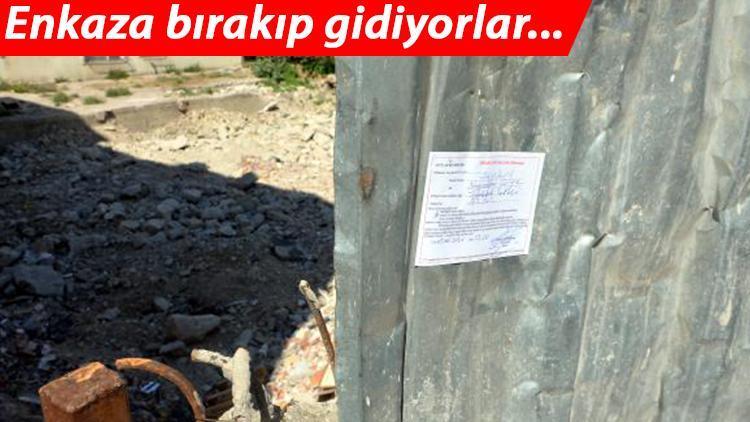 Tebligat kâbusu başladı! Enkaza yapıştırıp gidiyorlar