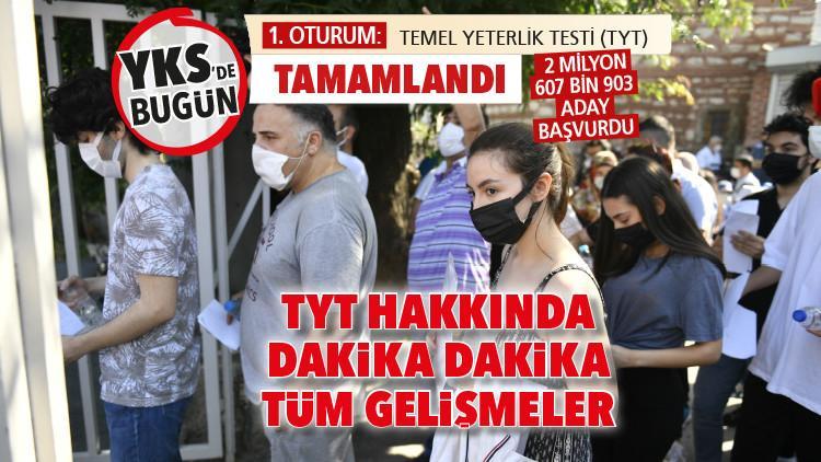 YKS maratonu başladı! Gün boyu dakika dakika tüm gelişmeler