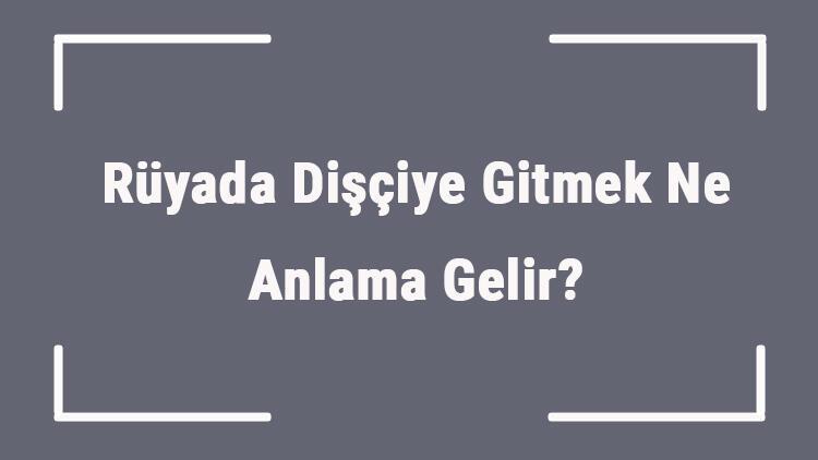 ruyada disciye gitmek ne anlama gelir ruyada disci gormek ve discide olmak anlami mahmure