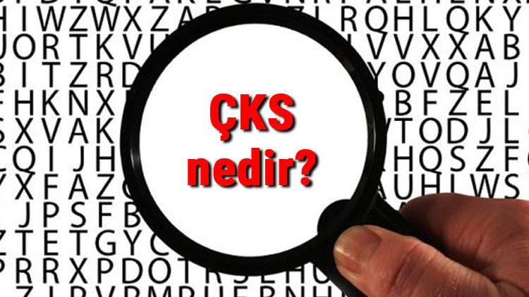 ÇKS nedir ve ne işe yarar? ÇKS belgesi nereden ve nasıl alınır