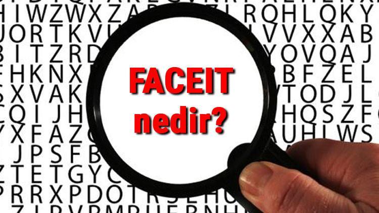 FACEIT nedir ve nasıl oynanır? Cs Go FACEIT rehberi