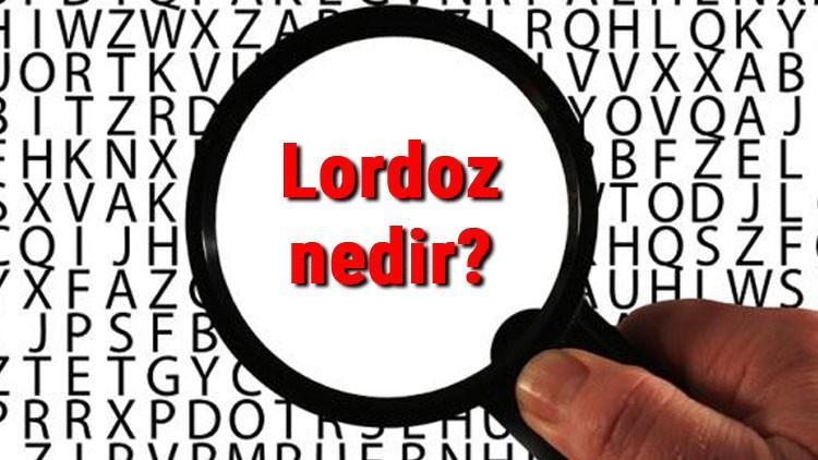 Lordoz nedir ve belirtileri nelerdir? Lordoz düzleşmesi neden olur ve nasıl tedavi edilir