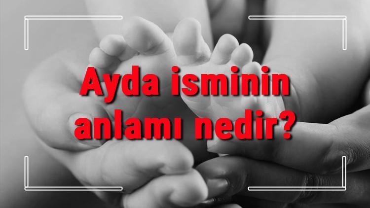 Ayda isminin anlamı nedir? Ayda ne demek? Ayda adının özellikleri, analizi ve kökeni
