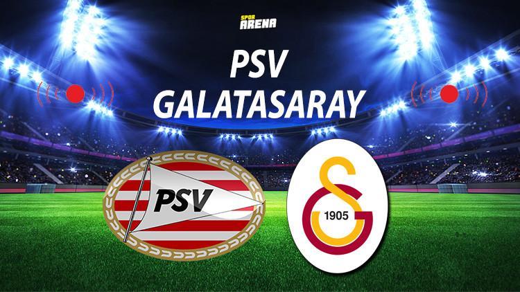 PSV Galatasaray maçı ne zaman saat kaçta? Galatasaray maçı hangi kanalda? Devler Ligi'ne ilk adım