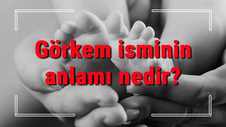 Görkem isminin anlamı nedir? Görkem ne demek? Görkem adının özellikleri, analizi ve kökeni