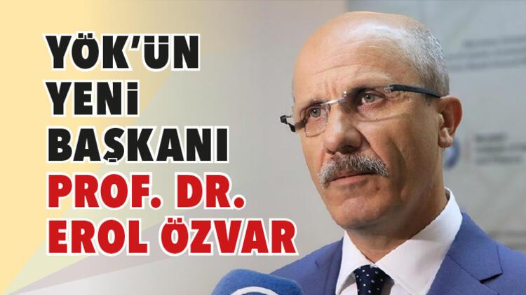 YÖK'ün yeni başkanı Prof. Dr. Erol Özvar - Haberler