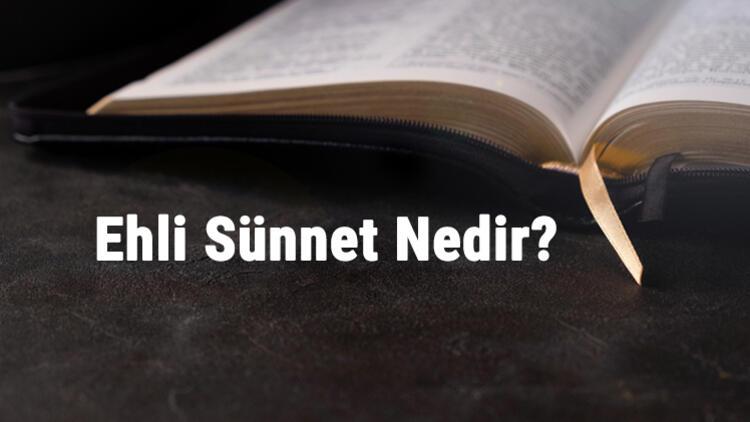 Ehli Sunnet Nedir Ehli Sunnet Mezhepleri Hangileridir