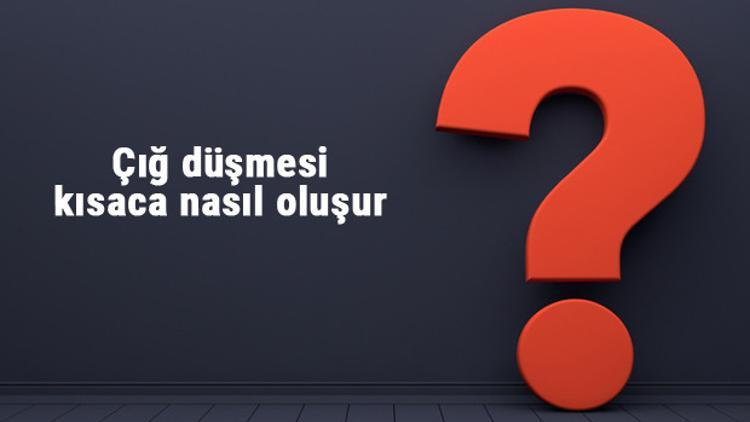 Çığ düşmesi kısaca nasıl oluşur? Çığ düşmesine neden olan etmenler nelerdir, vereceği zararlar neler...