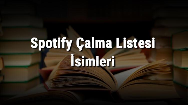 spotify calma listesi isimleri en iyi rap rock turku ve arabesk turleri icin ask komik ve