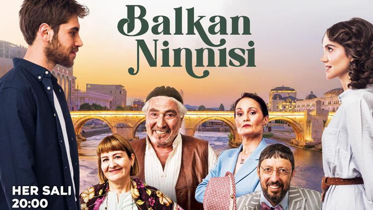 Balkan Ninnisi nerede çekiliyor Balkan Ninnisi dizisi oyuncuları kimler İşte Balkan Ninnisi dizisinin çekildiği ülke ve iller hakkında bilgiler