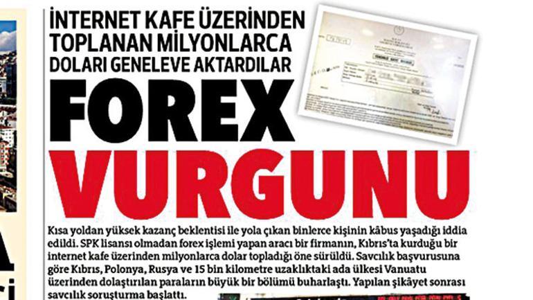 Forex vurgunu baskın yedi