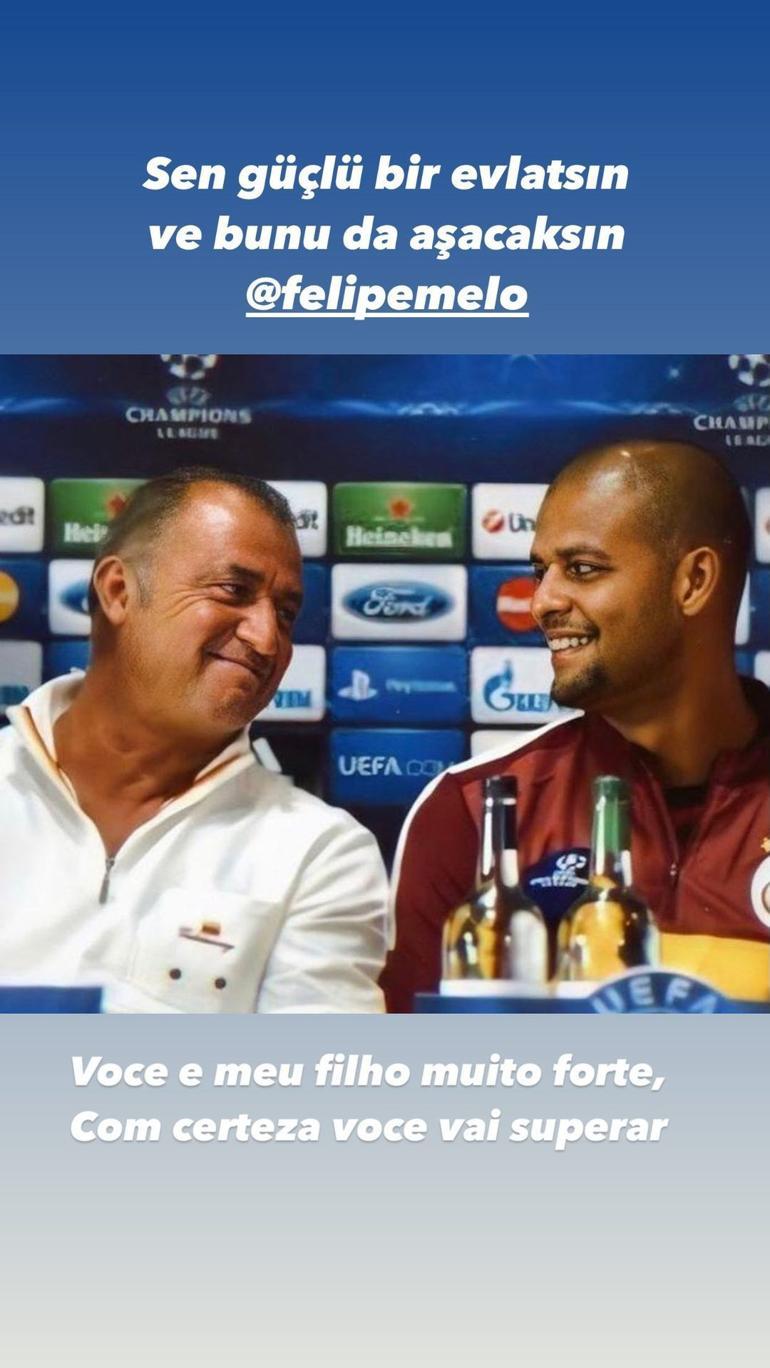 Fatih Terim'den Felipe Melo paylaşımı: 'Sen güçlü bir evlatsın...'