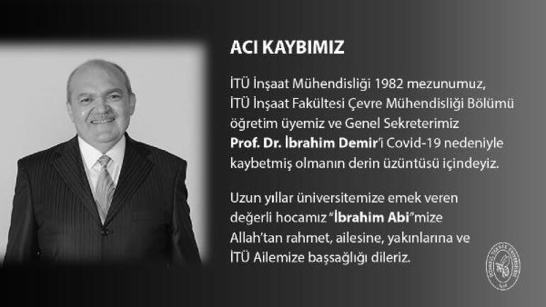 İTÜ Genel Sekreteri Prof. Dr. İbrahim Demir, koronavirüs nedeniyle hayatını kaybetti