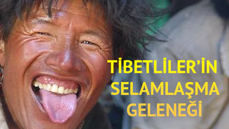 Tibetliler'in selamlaşma geleneği nereden geliyor?