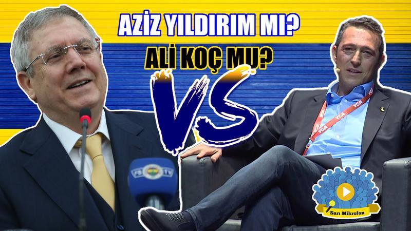 Fenerbahçe başkanlık seçimini Ali Koç mu, Aziz Yıldırım mı kazanır?