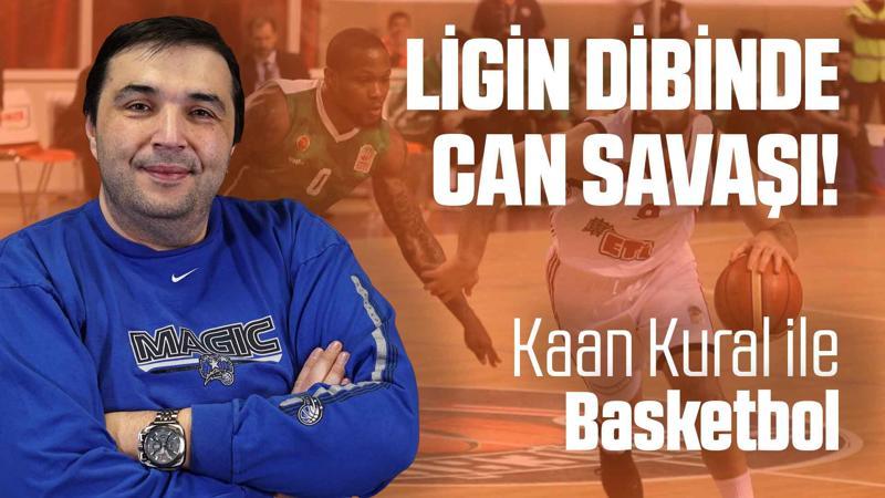 Kaan Kural yorumluyor... Ligin dibinde can savaşı!