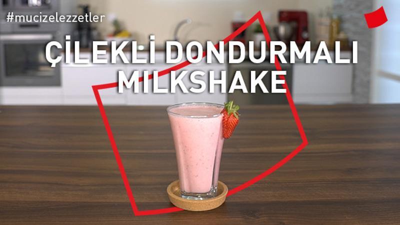 Çilekli Dondurmalı Milkshake | Mucize Lezzetler