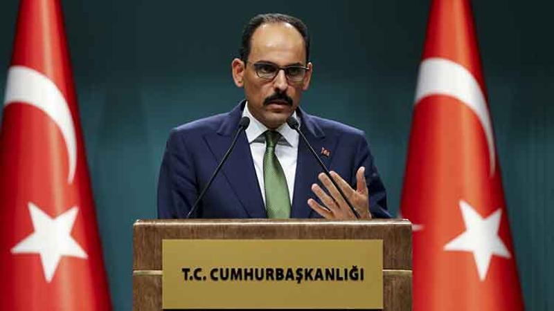 Cumhurbaşkanlığı Sözcüsü Kalın, düzenlediği basın toplantısında açıklamalarda bulundu