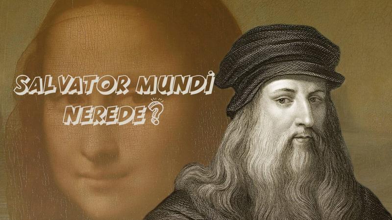 Salvator Mundi nerede?