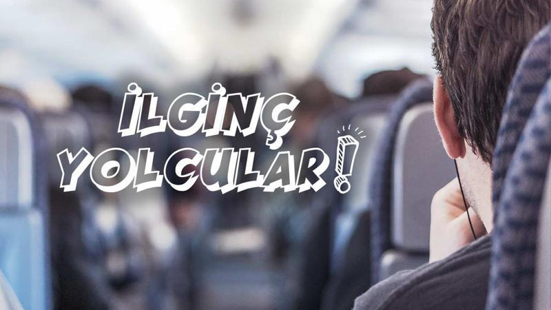 En ilginç yolcular!