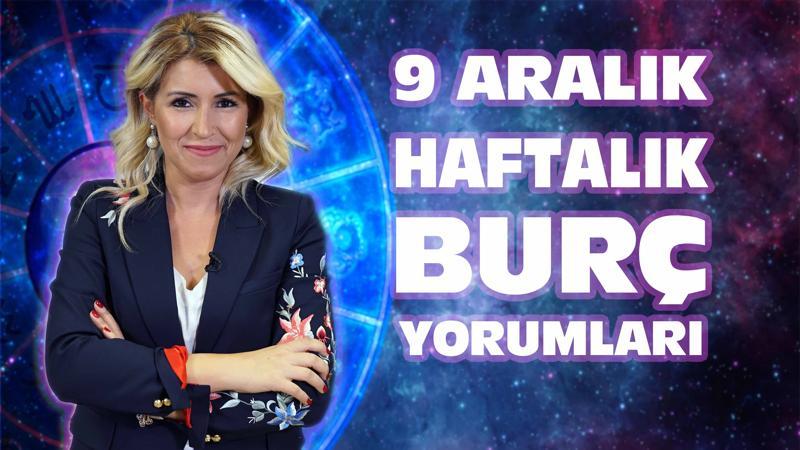 9 Aralık - 15 Aralık haftası burç yorumları