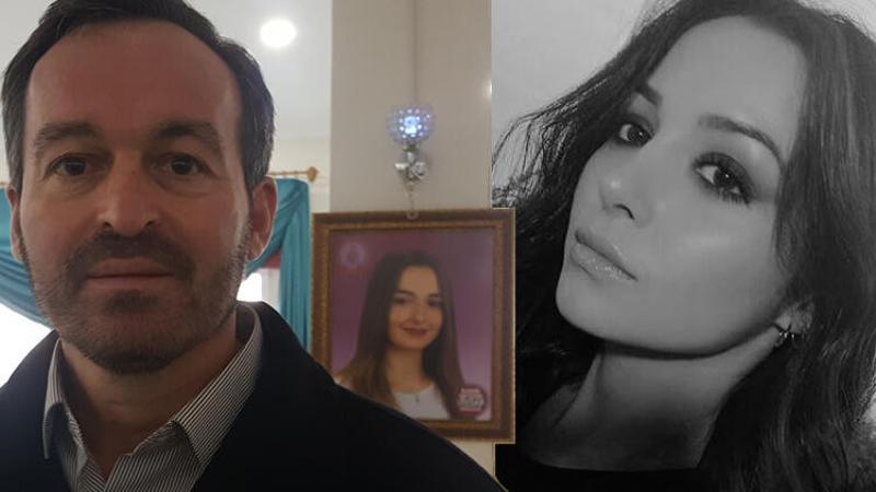 Ceren Özdemir'in babasından yürek yakan sözler