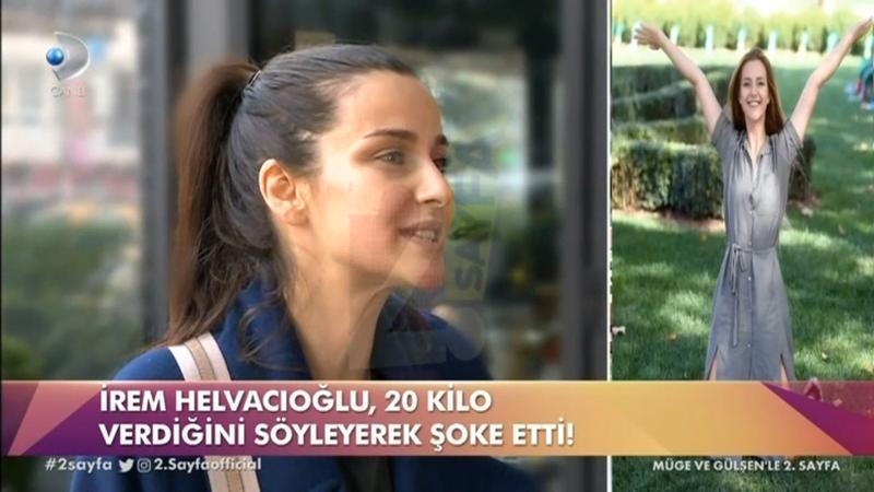İrem Helvacıoğlu’ndan kilo itirafı