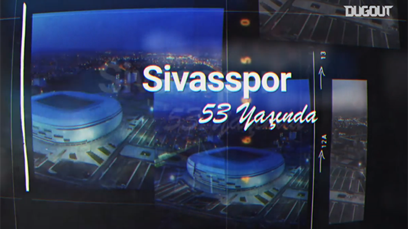 Demir Grup Sivasspor 53 yaşında!