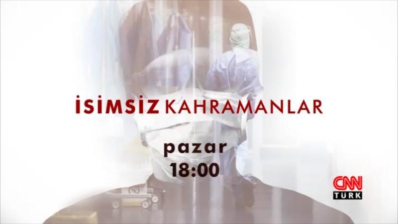İsimsiz Kahramanlar CNN TÜRK'te