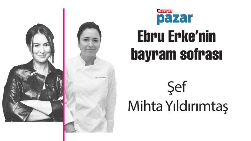 Hürriyet Pazar gastronomi yazarı Ebru Erke'nin 'bayram sofrası' kuruluyor