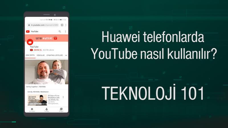 Huawei telefonlarda YouTube nasıl kullanılır?