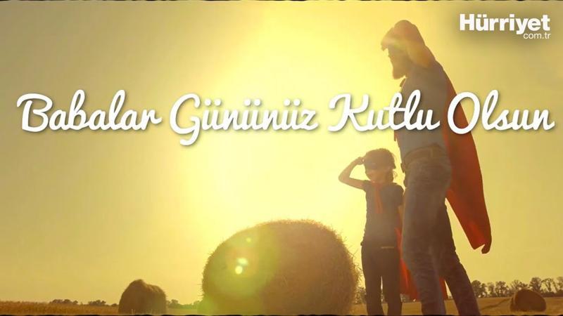 Çocuklarının kahramanı tüm babaların, Babalar Günü kutlu olsun