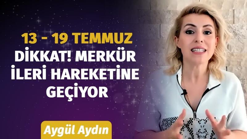 13 - 19 Temmuz Haftası Burçları Neler Bekliyor? Astrolog Aygül Aydın'dan Haftalık Burç Yorumları