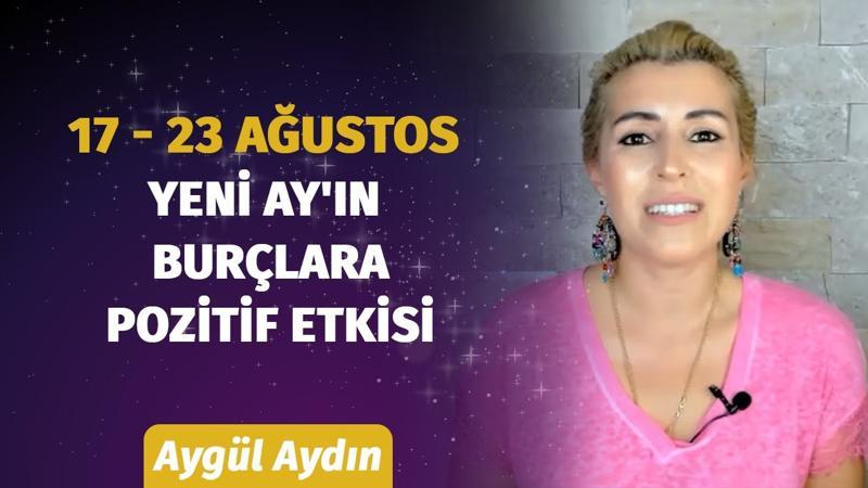 17 - 23 Ağustos Haftası Burçları Neler Bekliyor? | Astrolog Aygül Aydın'dan Haftalık Burç Yorumları