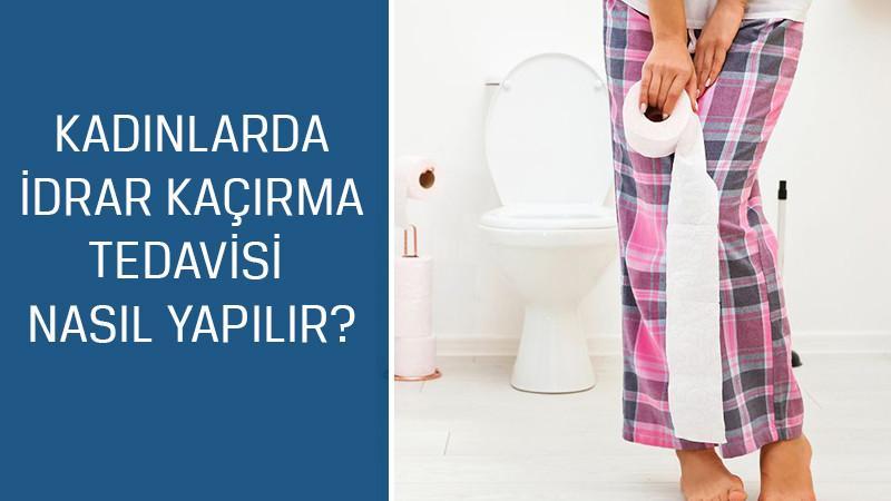 Üroloji Uzmanı Doç. Dr. Mustafa Kıraç cevaplıyor; Kadınlarda idrar kaçırma tedavisi nasıl yapılır?