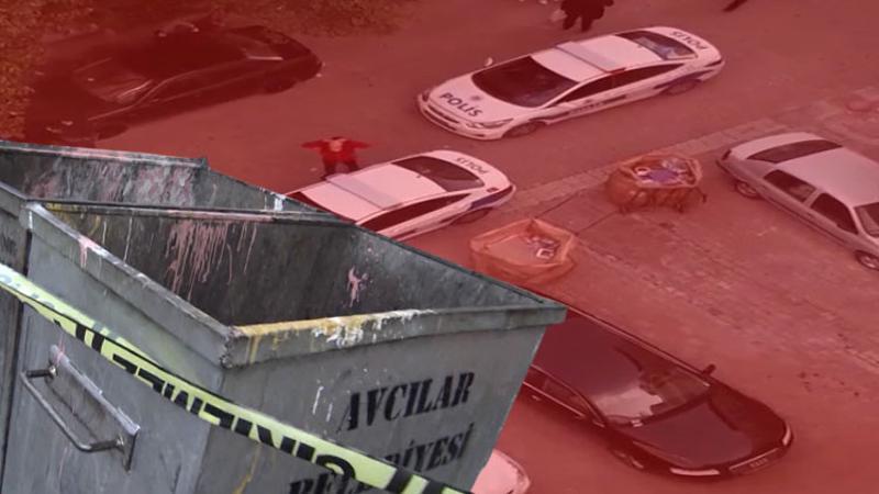 Avcılar'da çöp konteynerinde bebek cesedi bulundu