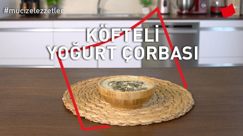 Köfteli Yoğurt Çorbası | Mucize Lezzetler