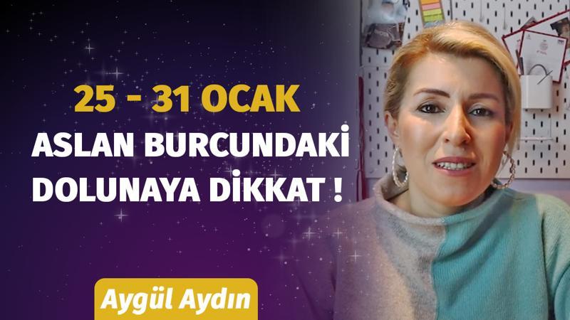 25 - 31 Ocak Haftasında Burçları Neler Bekliyor? Astrolog Aygül Aydın Anlatıyor...