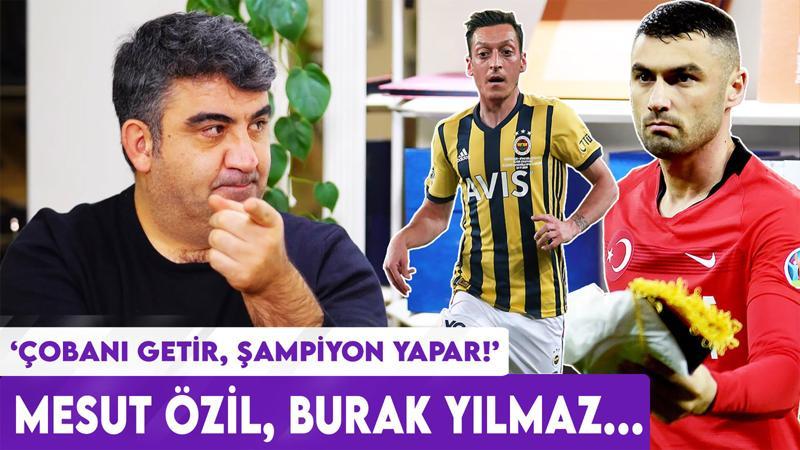Ümit Özat: Mesut Özil'den Alex çıkmaz | Burak Yılmaz'ın Mesut sözleri, İrfan Can Kahveci...