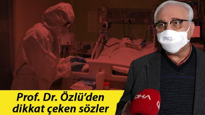 Prof. Dr. Özlü bu sözlerle uyardı: Hastalık alışık olduğumuz seyirde sürmüyor