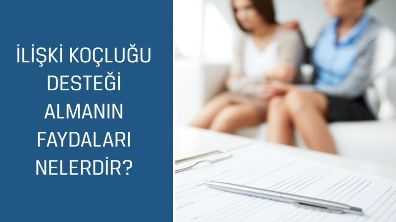 İlişki, Yaşam ve Yönetici Koçu Ayşen Tek cevaplıyor; İlişki koçluğu desteği almanın faydaları nelerdir?