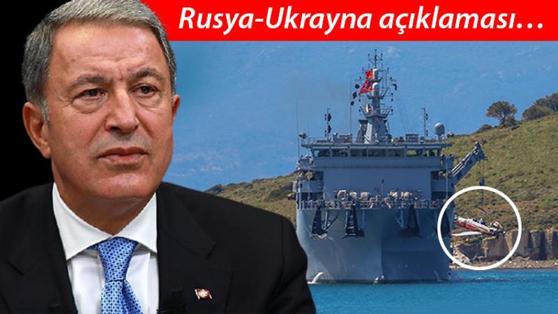 Milli Savunma Bakanı Akar'dan, Rusya-Ukrayna gerginliği hakkında açıklama