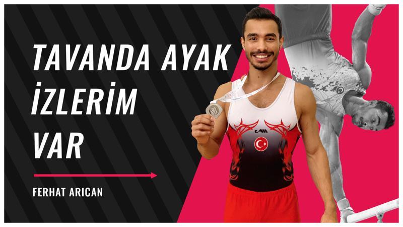 Erkekler jimnastik de yapar bale de! | Tavanda ayak izlerim var | Ferhat Arıcan'ın bilinmeyenleri