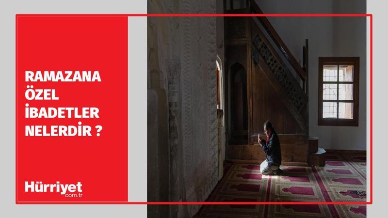 Ramazana Özel İbadetler Nelerdir ?