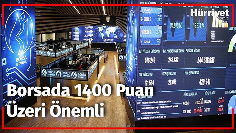 Borsada 1400 puan üzeri önemli | Borsa ve Emtia Dünyası